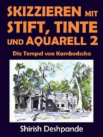 Skizzieren mit Stift, Tinte und Aquarell 2 - Die Tempel von Kambodscha