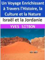 Israël et la Jordanie : Un Voyage Enrichissant à Travers l'Histoire, la Culture et la Nature