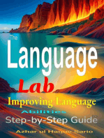 The Language Lab: Step-by-Step Guide to Improving Language Abilities