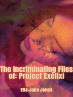 The Incriminating Files of: Project Exélixi