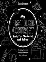 My First High-Contrast Book For Newborns and Babies: Stimulating Vision with Bold, Joyful Animals and Nature’s Wonders