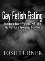 Gay Fetish Fisting - Bondage, Body Worship, WS, and Pig Play for a Teenaged Butt-Slut