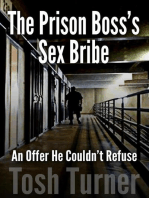 The Prison Boss’s Sex Bribe: An Offer He Couldn’t Refuse