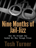 Nine Months of Jail-Jizz