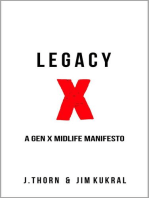 Legacy X: A Gen X Midlife Manifesto