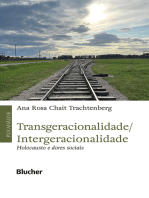 Transgeracionalidade/ Intergeracionalidade: Holocaustos e dores sociais