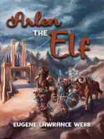 Arlen the Elf: The Gathering