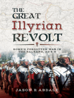 The Great Illyrian Revolt: Rome's Forgotten War in the Balkans, AD 6–9
