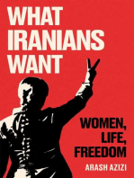 What Iranians Want: Women, Life, Freedom