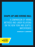 Shape-Up and Hiring Hall: A Comparison of Hiring Methods and Labor Relations on the New York and Seattle Waterfronts