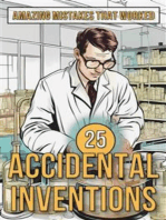 25 Accidental Inventions: Amazing Mistakes That Worked