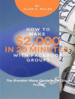 How to Make $2,000 in 20 Minutes with Facebook Groups: The Brendan Mace Guide to FB Group Profits