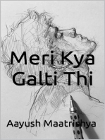 Meri Kya Galti Thi: Ardhviram Series, #1