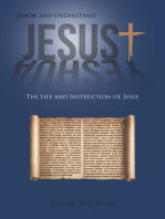 Know and Understand Jesus: The Life and Instruction of Jesus