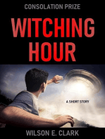 Witching Hour: Consolation Prize (A Short Story): Witching Hour