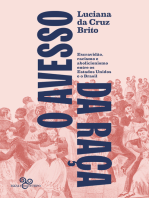 O avesso da raça: Escravidão, abolicionismo e racismo entre os Estados Unidos e o Brasil