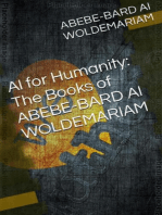 AI for Humanity: The Books of Abebe-Bard AI Woldemariam: 1A, #1