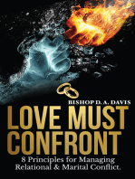 Love Must Confront: 8 Principles For Managing Relational & Marital Conflict