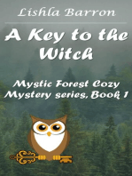 A Key to the Witch: Mystic Forest Cozy Mystery Series, #1