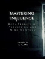 Mastering Influence: Dark Secrets of Persuasion and Mind Control