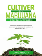 Cultiver de la Marijuana pour les Débutants: UN GUIDE COMPLET DU DEBUTANT POUR APPRENDRE LES ROYAUMES DE LA CULTURE DE LA MARIJUANA DE A A Z