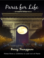 Paris for Life: Notes from a Lifetime in and out of Paris