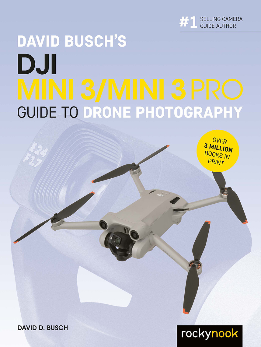 DJI Mini 3 Pro - The Practice Manual: Color version (DJI Manuals