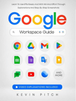 Google Workspace Guide: Unlock Every Google App - Elevate Efficiency with Exclusive Tips, Time-Savers & Step-by-Step Screenshots for Quick Mastery