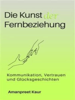 Die Kunst der Fernbeziehung: Kommunikation, Vertrauen und Glücksgeschichten