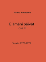 Elämäni päivät osa II: Vuodet 1976-1978