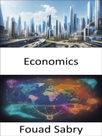 Economics: Unlocking the Wealth of Nations, a Practical Guide to Economic Understanding