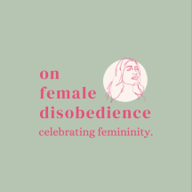 On Female Disobedience