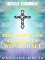 The Basics of Christian Witchcraft