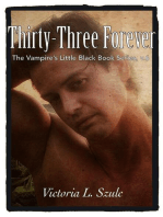 Thirty-Three Forever: The Vampire's Little Black Book Series, #6
