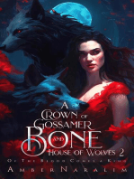 A Crown of Gossamer and Bone: House of Wolves, #2