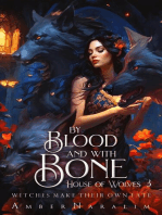 By Blood and with Bone: House of Wolves, #3