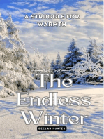 The Endless Winter: A Struggle for Warmth