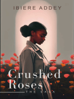 Crushed Roses: The Saga