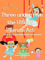 Three under Five, the Ultimate Circus Act