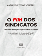 O fim dos sindicatos: o modelo de organização sindical brasileiro: a não ratificação da Convenção 87 da OIT e a reforma trabalhista de 2017