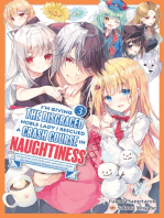 I'm Giving the Disgraced Noble Lady I Rescued a Crash Course in Naughtiness: I'll Spoil Her with Delicacies and Style to Make Her the Happiest Woman in the World! Volume 3 (Light Novel)