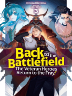 Back to the Battlefield: The Veteran Heroes Return to the Fray! Volume 3
