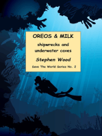 OREOS & MILK: shipwrecks and underwater caves