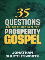 35 Questions for Those Who Hate the Prosperity Gospel