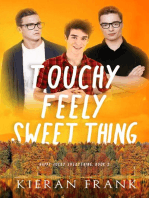 Touchy Feely Sweet Thing