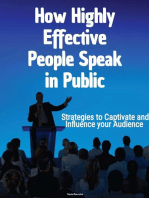 How Highly Effective People Speak in Public: Strategies to Captivate and Influence your Audience
