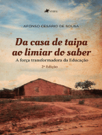 Da Casa De Taipa Ao Limiar Do Saber: A Força Transformadora Da Educação (2.ed)