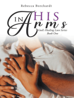 In His Arms: God's Healing Love Series - Book One