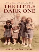 The Little Dark One, A True Story of Switched at Birth