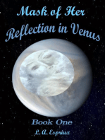 Mask of Her Reflection in Venus
